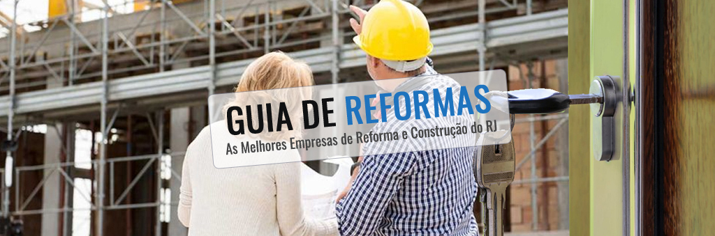 Empresa de construção reforma no RJ - Guia de Reformas